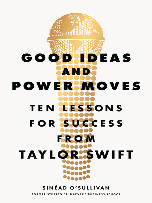 Title details for Good Ideas and Power Moves by Sinéad O'Sullivan - Wait list
